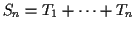 $S_n=T_1+\cdots+T_n$