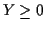 $Y\ge 0$