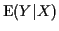 ${\rm E}(Y\vert X)$