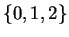 $\{0,1,2\}$