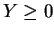 $ Y\ge 0$