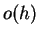 $ o(h)$