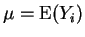 $\displaystyle \mu = {\rm E}(Y_i)$
