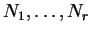 $ N_1,\ldots,N_r$