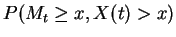 $\displaystyle P(M_t \ge x, X(t)>x)$