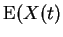 $\displaystyle {\rm E}(X(t)$