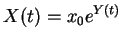 $\displaystyle X(t) = x_0 e^{Y(t)}
$
