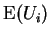 $\displaystyle {\rm E}(U_i)$