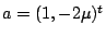 $ a=(1,-2\mu)^t$