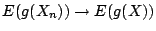 $\displaystyle E(g(X_n)) \to E(g(X))
$