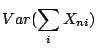 $\displaystyle Var(\sum_i X_{ni})$