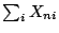 $ \sum_i X_{ni}$