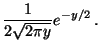 $\displaystyle \frac{1}{2\sqrt{2\pi y}} e^{-y/2} \,.$