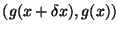 $ (g(x+\delta x),g(x))$