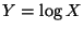 $ Y=\log X$