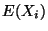 $ E(X_i)$