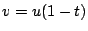$ v=u(1-t)$