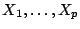 $ X_1,\ldots,X_p$