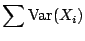 $\displaystyle \sum {\rm Var}(X_i)$