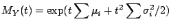 $\displaystyle M_Y(t) =\exp(t\sum \mu_i + t^2 \sum\sigma_i^2/2)
$