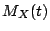 $\displaystyle M_X(t)$