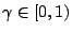 $ \gamma\in[0,1)$