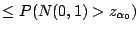 $\displaystyle \le P(N(0,1) > z_{\alpha_0})$