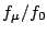 $ f_\mu/f_0$