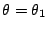 $ \theta=\theta_1$