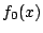 $ f_0(x)$