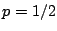$ p=1/2$