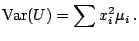 $\displaystyle {\rm Var}(U) = \sum x_i^2\mu_i \,.
$