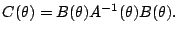 $\displaystyle C(\theta) = B(\theta)A^{-1}(\theta)B(\theta).
$