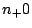 $ n_+0$
