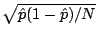 $ \sqrt{\hat p ( 1 - \hat p)/N}$