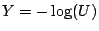 $ Y=-\log(U)$
