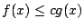 $ f(x) \le cg(x)$