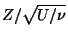 $\displaystyle Z/\sqrt{U/\nu}
$