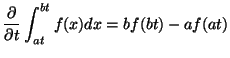$\displaystyle \frac{\partial}{\partial t}\int_{at}^{bt} f(x)dx
=
bf(bt)-af(at)
$