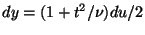 $\displaystyle dy=(1+t^2/\nu)du/2$