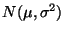 $ N(\mu,\sigma^2)$