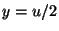 $ y=u/2$