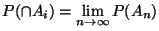 $\displaystyle P(\cap A_i) = \lim_{n\to\infty} P(A_n)
$