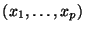 $ (x_1,\ldots,x_p)$