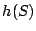 $ h(S)$