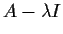 $A-\lambda I$