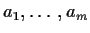 $a_1,\ldots,a_m$