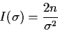 \begin{displaymath}I(\sigma) = \frac{2n}{\sigma^2}
\end{displaymath}