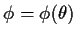 $\phi=\phi(\theta)$