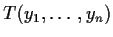 $T(y_1,\ldots,y_n)$